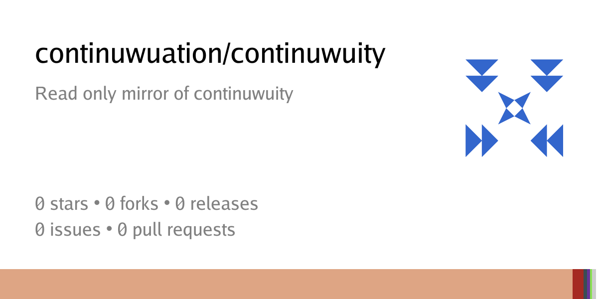 continuwuation/continuwuity: Read only mirror of continuwuity - Tom's ...